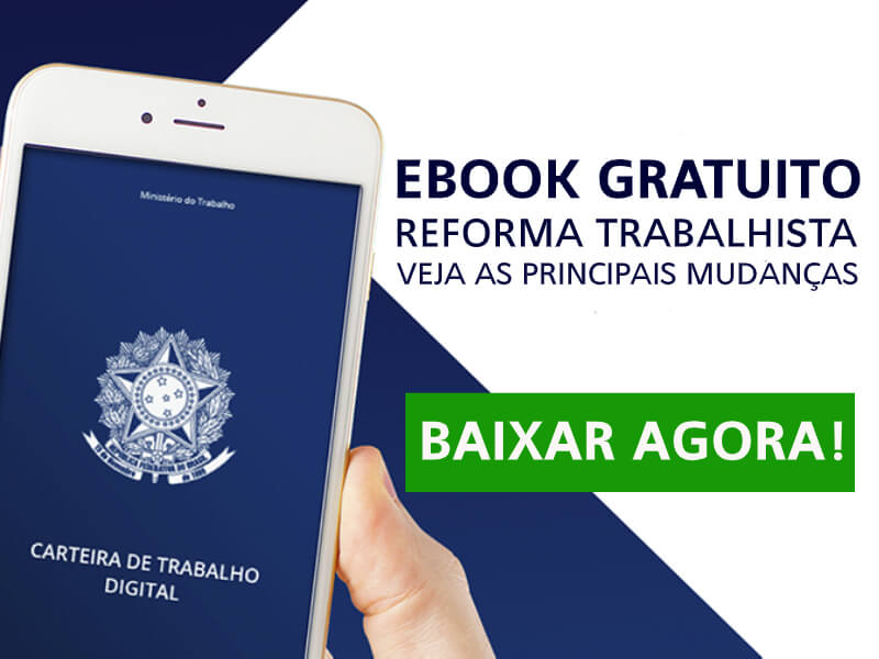 Ebook: O que mudou com a Reforma Trabalhista